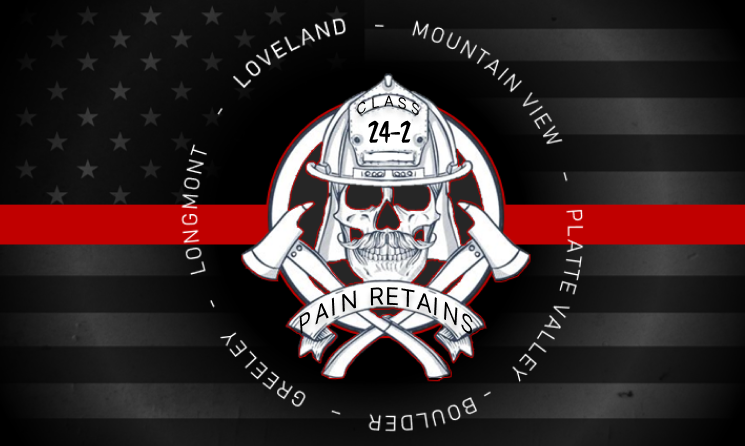 Skull in firefighter gear with axes, surrounded by names: Longmont, Loveland. Red line on black flag. Text: "Class 24-2, Pain Retains."