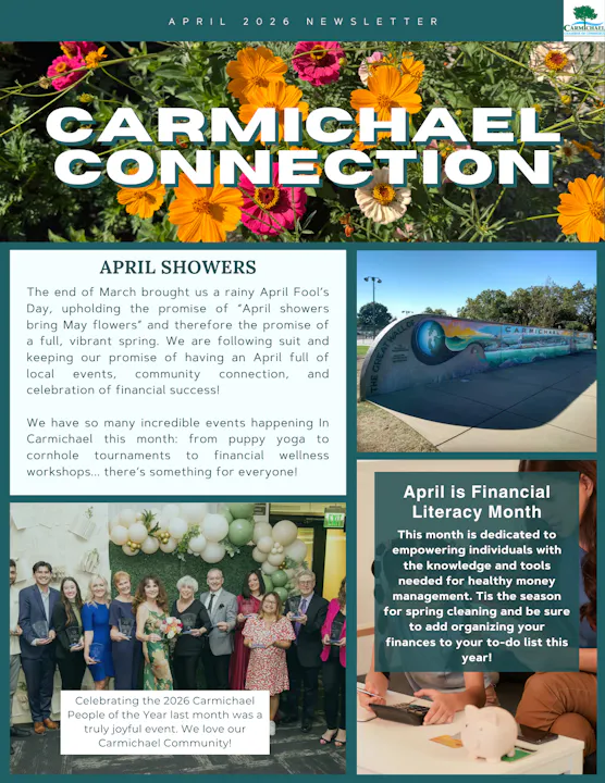 April 2026 newsletter for Carmichael highlights events, community connections, and financial literacy month activities.