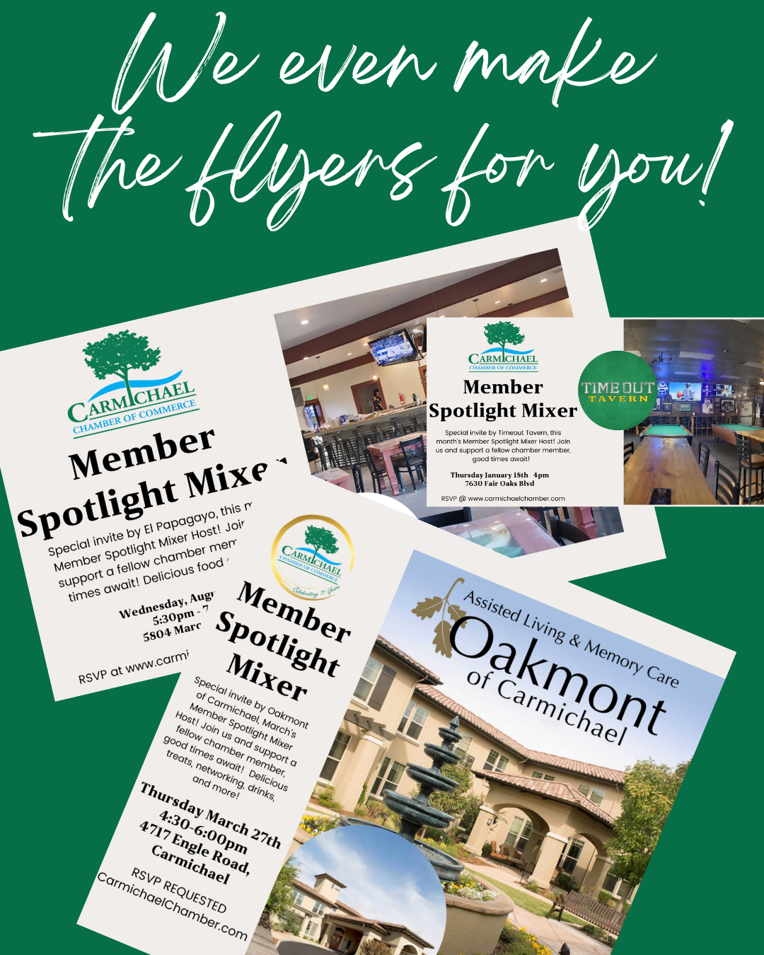 Promotional flyers for Carmichael Chamber of Commerce events and Oakmont of Carmichael, with a message about creating flyers.