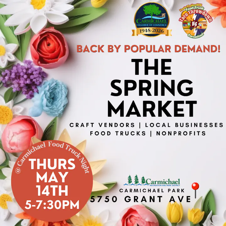 Event announcement for the Spring Market on May 14, 5-7:30 PM at Carmichael Park featuring vendors and food trucks.
