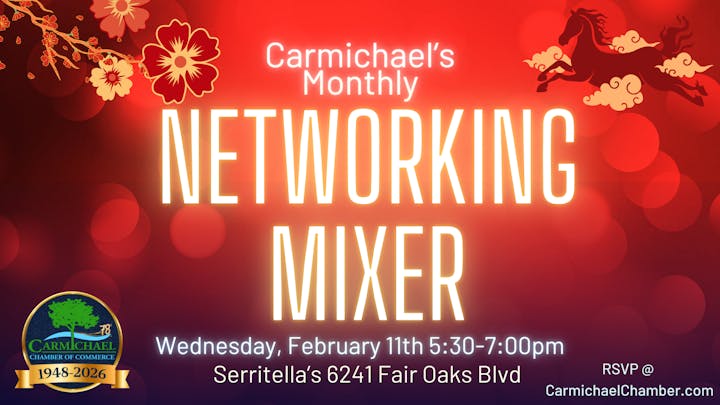 Carmichael's Networking Mixer on Feb 11, 5:30-7 PM at Serritella's. RSVP at CarmichaelChamber.com.