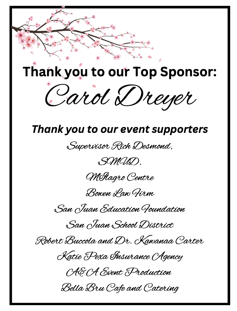 Thank you message to a top sponsor, Carol Dreyer, and several event supporters with a floral design.