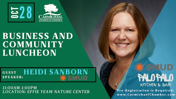 Carmichael Chamber luncheon on Oct 28 featuring Heidi Sanborn. 11AM-1PM at Effie Yeaw Nature Center. Pre-registration required.