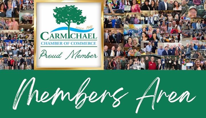 Carmichael Chamber of Commerce logo surrounded by various group photos; text: "Proud Member" and "Members Area."
