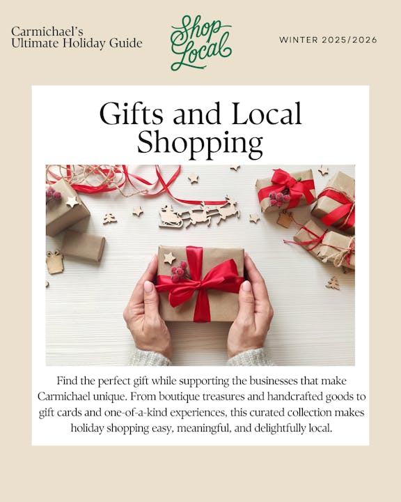 A guide for holiday shopping in Carmichael, featuring local gifts and experiences to support unique local businesses.