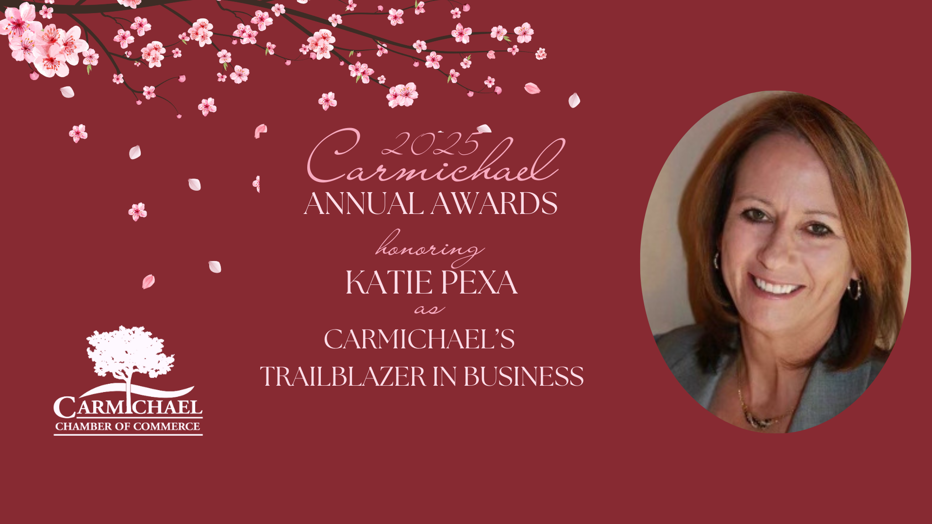Carmichael Annual Awards honoring Katie Pexa as Trailblazer in Business, with floral design and a portrait.