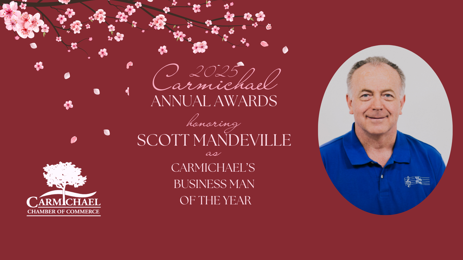 Carmichael Annual Awards 2023 honoring Scott Mandeville as Carmichael's Businessman of the Year. Cherry blossom design.