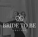 Two people in a fitting room, with the text "Bride To Be Couture" on the image.