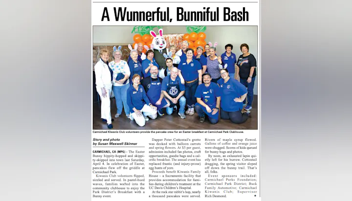Carmichael Kiwanis Club hosted an Easter pancake breakfast with activities, benefiting families at UC Davis Children's Hospital.