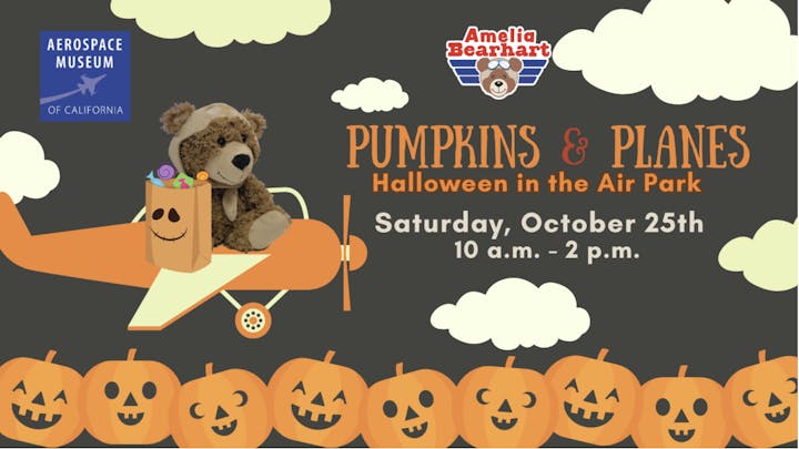 Teddy bear in plane, event: "Pumpkins & Planes" at Aerospace Museum of CA, Oct 25, 10 a.m.-2 p.m.; Halloween-themed with pumpkins.