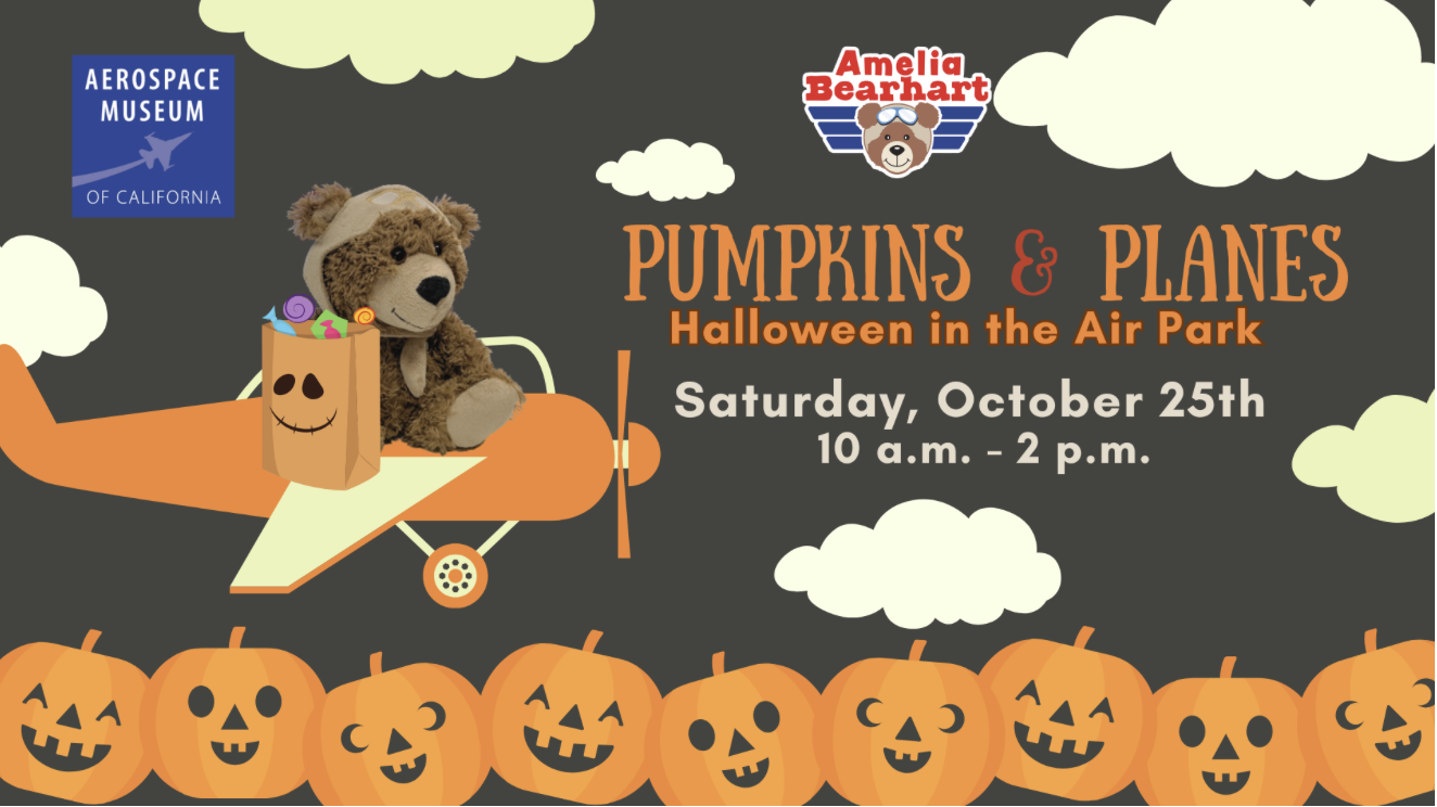 Teddy bear in plane, event: "Pumpkins & Planes" at Aerospace Museum of CA, Oct 25, 10 a.m.-2 p.m.; Halloween-themed with pumpkins.