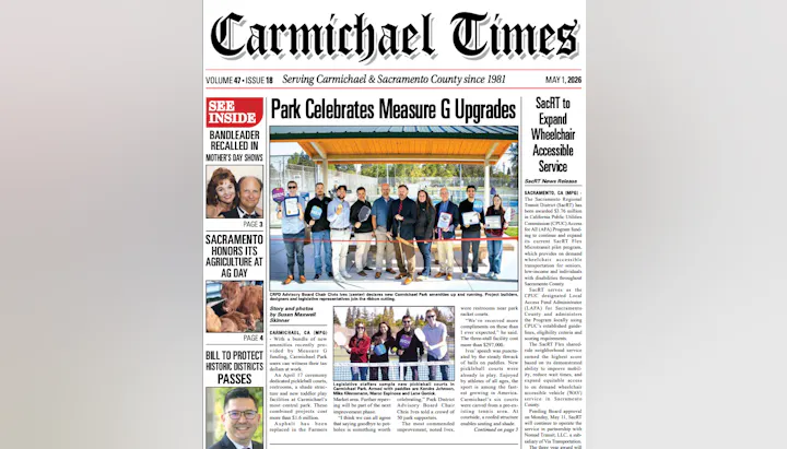 The May 1, 2026, issue of Carmichael Times highlights park upgrades from Measure G, community events, and transportation service expansions.