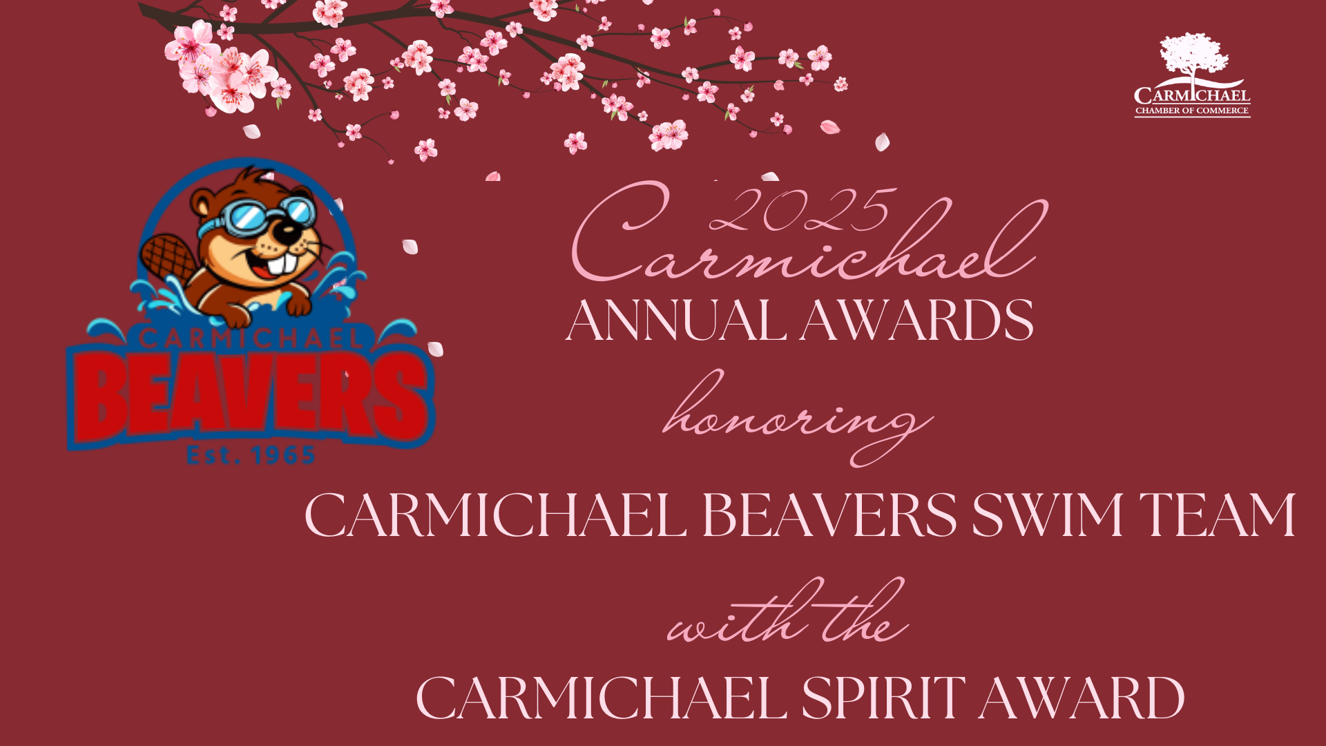 2025 Carmichael Annual Awards honoring Carmichael Beavers Swim Team with the Carmichael Spirit Award.