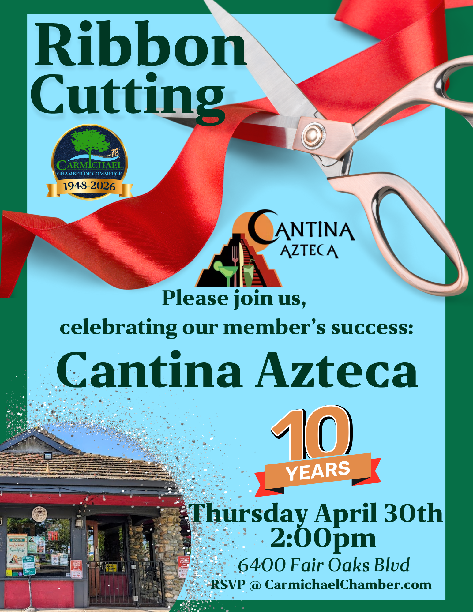 The image announces a ribbon-cutting event for Cantina Azteca, celebrating its 10-year anniversary on April 30th at 2 PM.