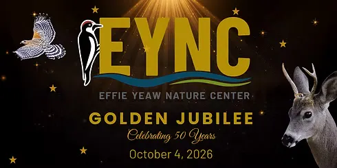 A celebratory graphic for the Effie Yeaw Nature Center's 50th anniversary, set for October 4, 2026, featuring wildlife imagery.