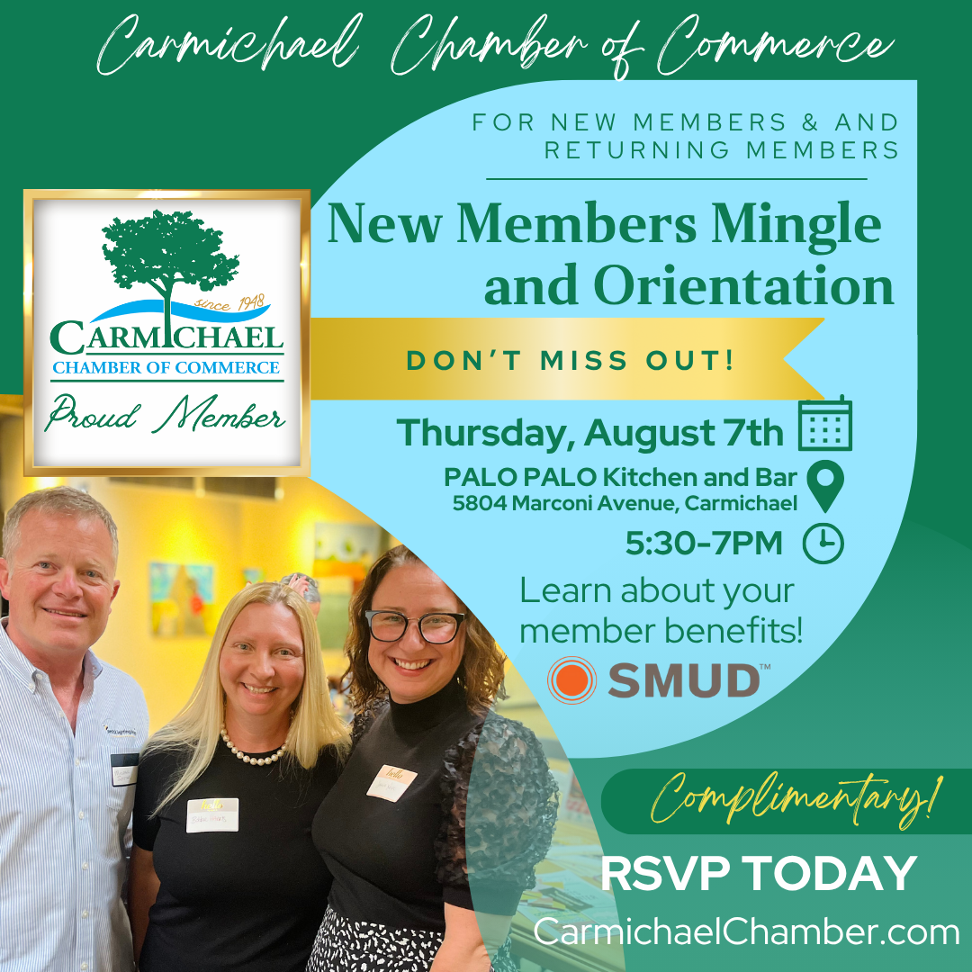 Carmichael Chamber of Commerce event: New Members Mingle and Orientation on August 7th, 5:30-7PM at PALO PALO Kitchen and Bar.