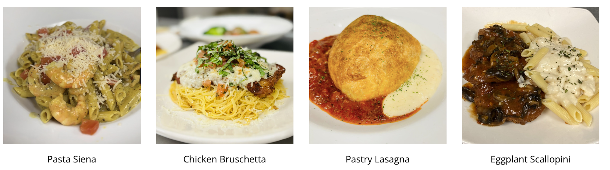 Four dishes: Pasta Siena, Chicken Bruschetta, Pastry Lasagna, and Eggplant Scallopini.
