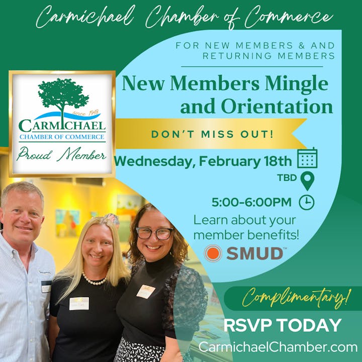 Event invite for Carmichael Chamber of Commerce: New Members Mingle & Orientation on Feb 18, 5-6 PM. RSVP at CarmichaelChamber.com.