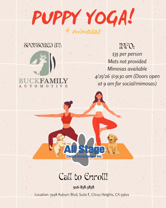 Join Puppy Yoga with mimosas on 4/25/26 at 9:30 am! $35, mats not provided. Call 916-838-3838 to enroll.
