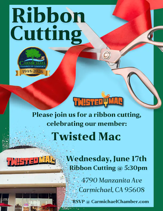 Celebration for Twisted Mac with a ribbon cutting on June 17th at 5:30 PM at 4790 Manzanita Ave, Carmichael, CA. RSVP required.