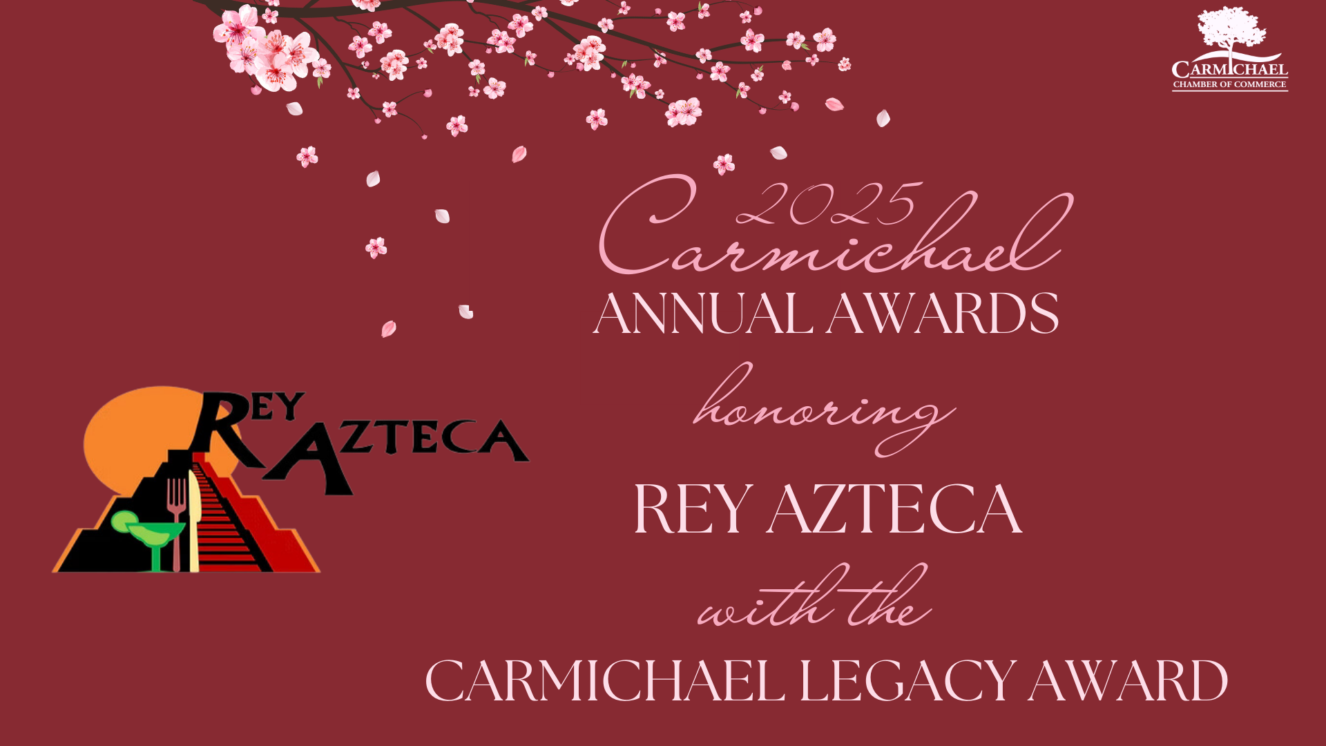 2025 Carmichael Annual Awards honoring Rey Azteca with the Carmichael Legacy Award; cherry blossoms background.