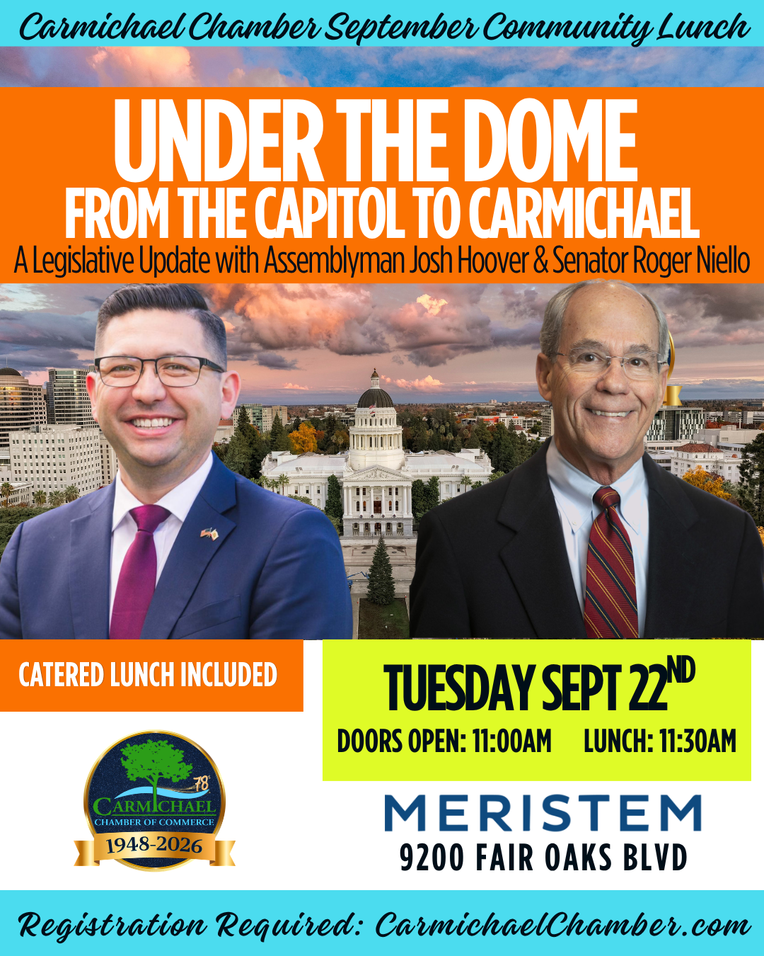 Carmichael Chamber lunch on Sept 22 with Assemblyman Josh Hoover & Senator Roger Niello. Registration required, catered lunch included.