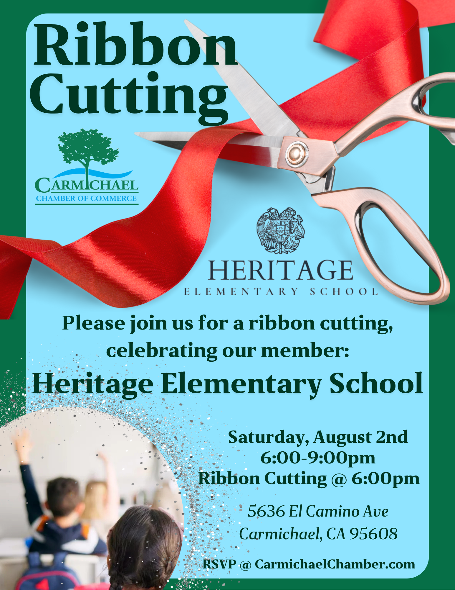 Ribbon cutting event for Heritage Elementary School on August 2nd, 6-9 PM at 5636 El Camino Ave, Carmichael, CA.
