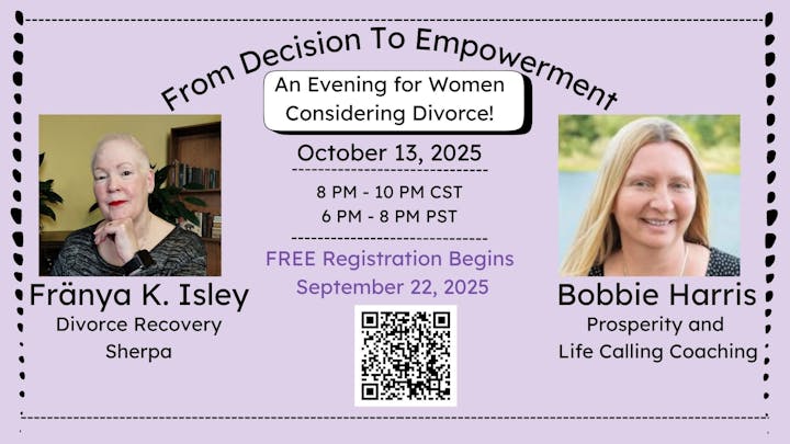 Event for women considering divorce on October 13, 2025. Featuring Frãnya K. Isley and Bobbie Harris. Free registration from September 22, 2025.
