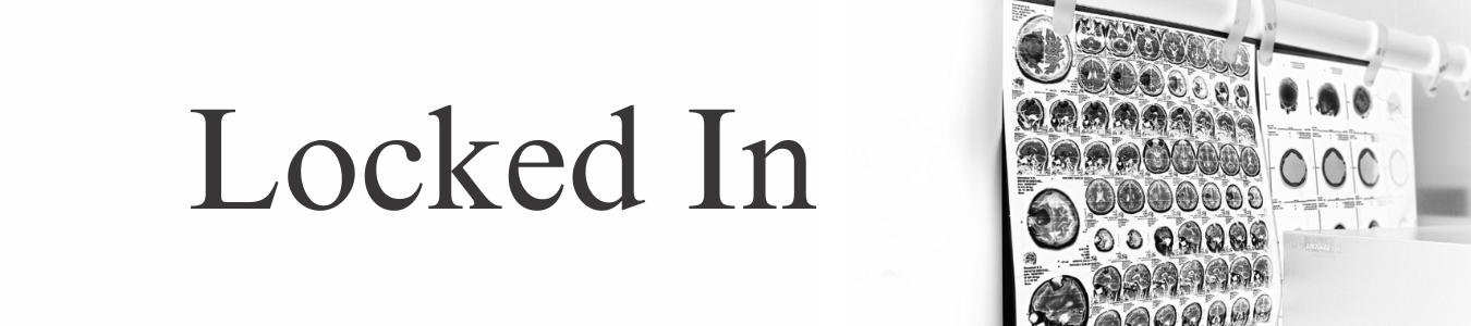 The image has the text "Locked In" and several MRI brain scans on the right.