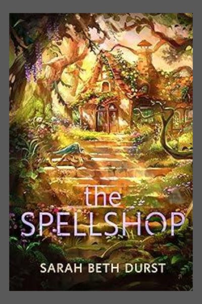 A whimsical house surrounded by lush foliage, with "The Spellshop" and author Sarah Beth Durst's name on the cover.