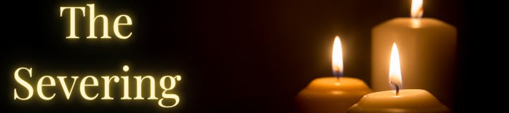 The image shows three lit candles next to the text "The Severing" on a dark background.
