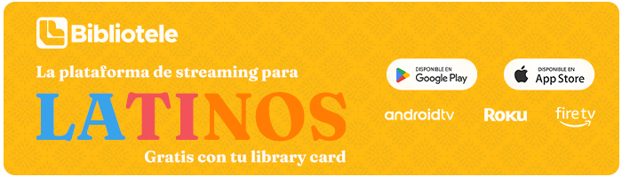 The image promotes "Bibliotele," a streaming platform for Latinos, available for free with a library card on various devices.