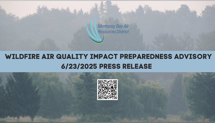 Wildfire air quality advisory from Monterey Bay Air Resources, 6/23/2025 press release with QR code.