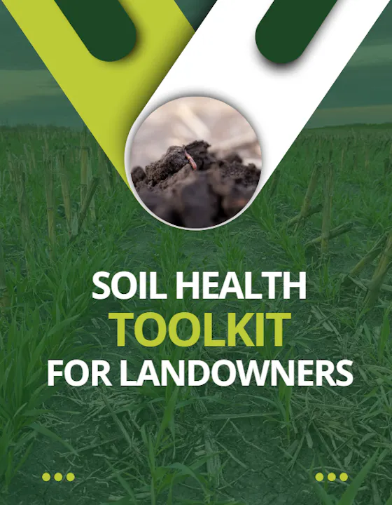 The image features a "Soil Health Toolkit for Landowners," emphasizing the importance of soil health in land management.