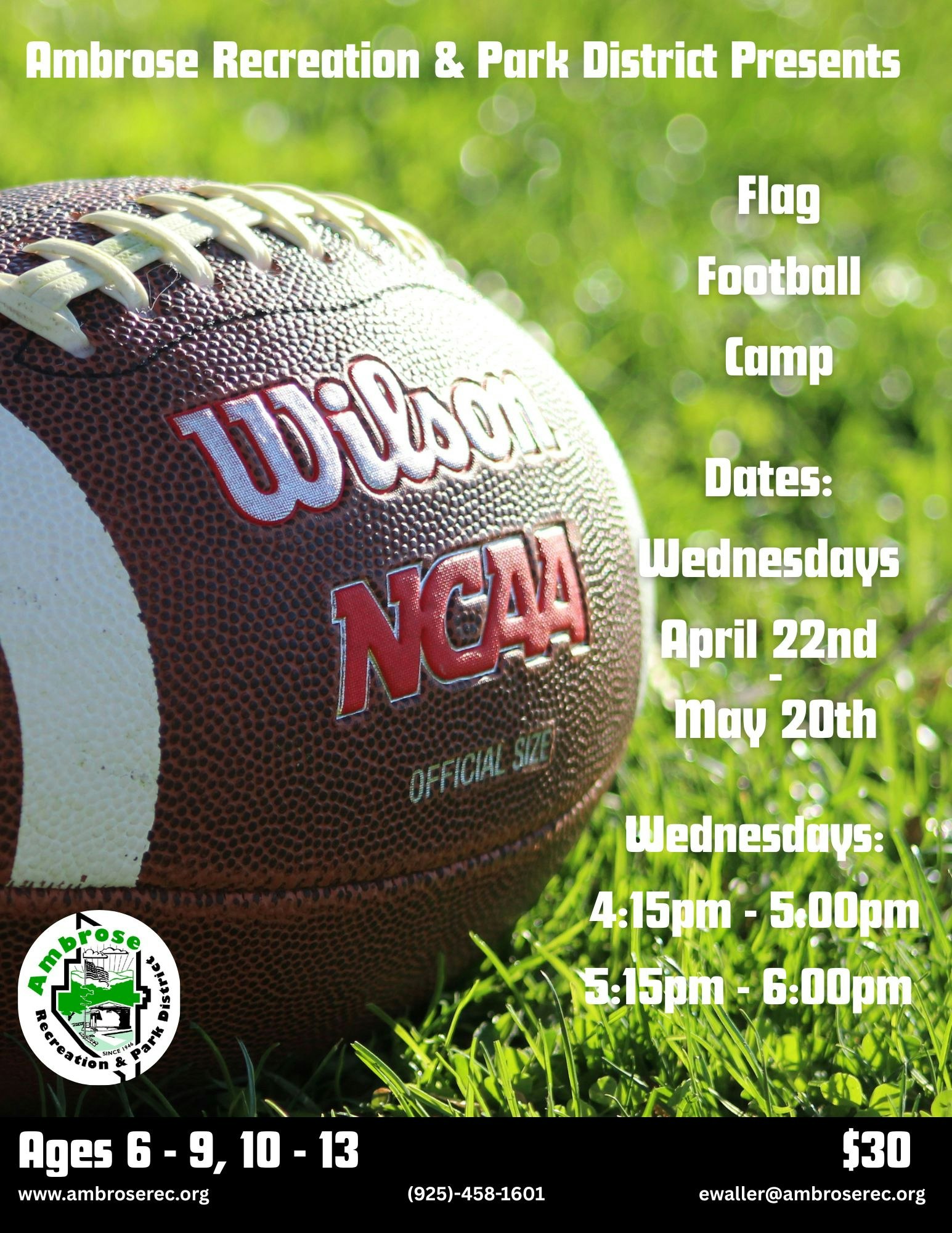 Flag football camp by Ambrose Recreation, for ages 6-13, on Wednesdays from April 22 to May 20. Cost: $30.