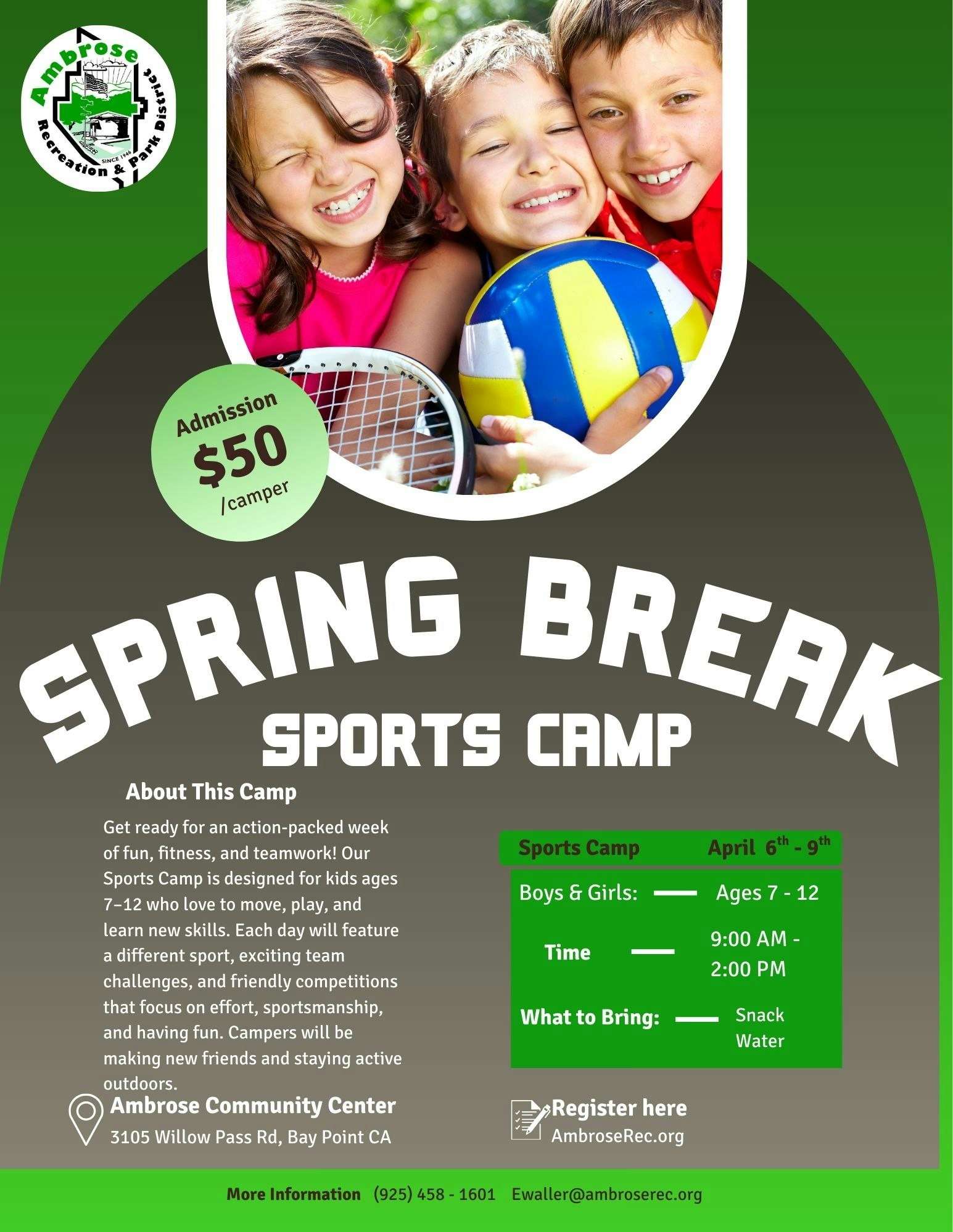 Spring Break Sports Camp for kids ages 7-12, April 6-9, 9 AM - 2 PM at Ambrose Community Center, $50 admission.