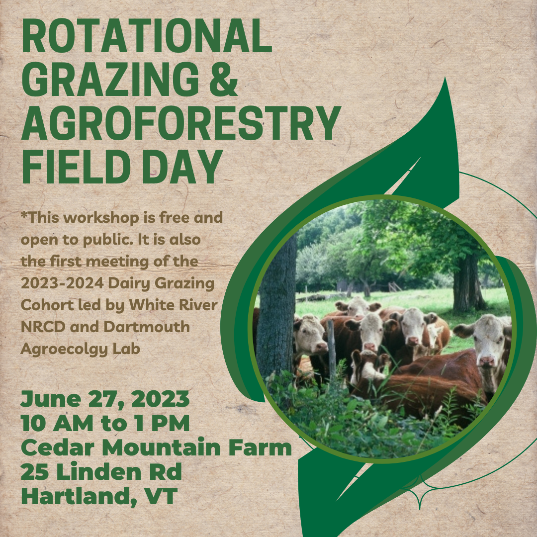 Promotional flyer for a Rotational Grazing & Agroforestry workshop, free to public, scheduled for June 27, 2023, featuring cows.