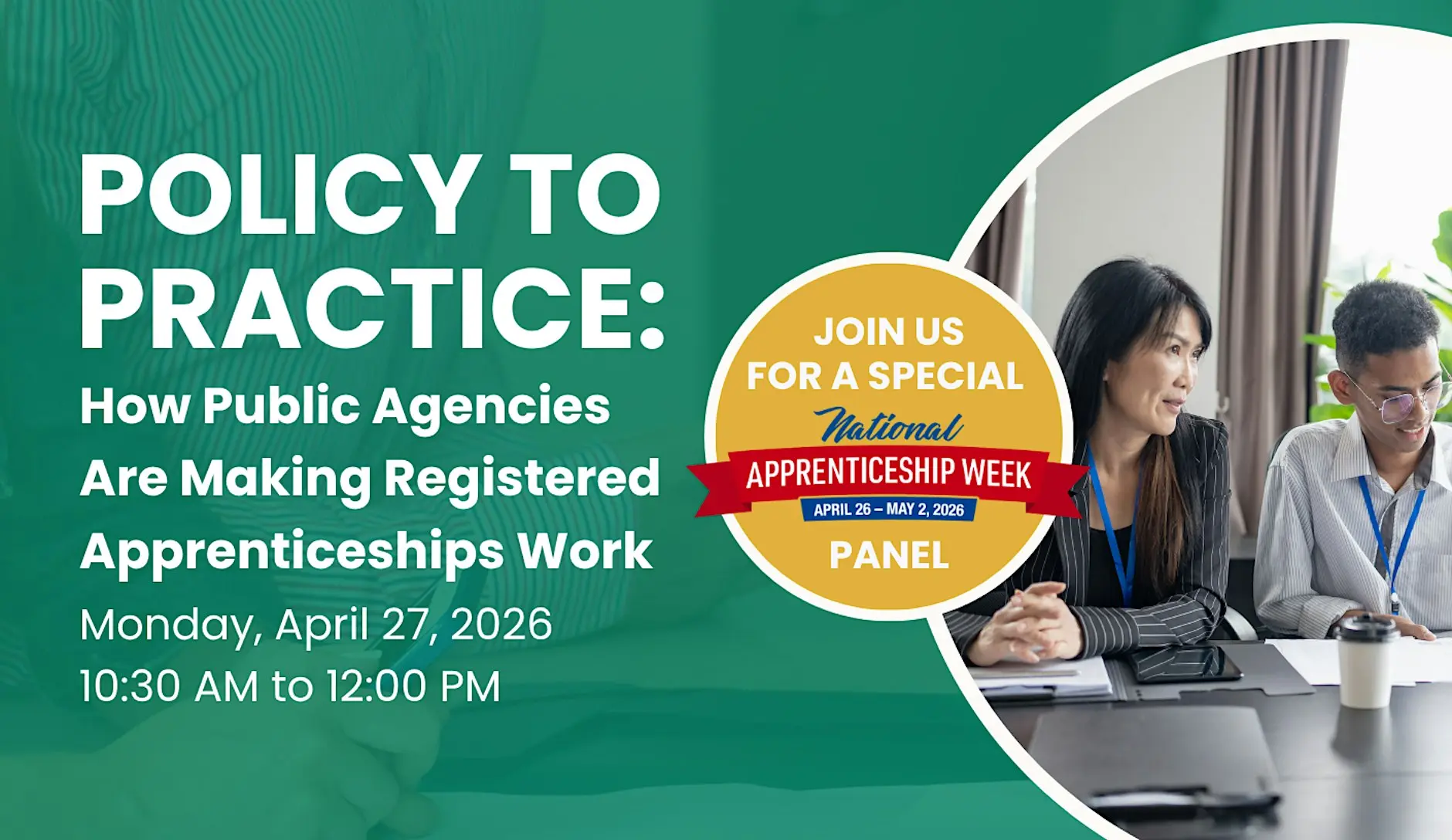 Image promotes a panel on how public agencies are improving registered apprenticeships, scheduled for April 27, 2026, 10:30 AM.