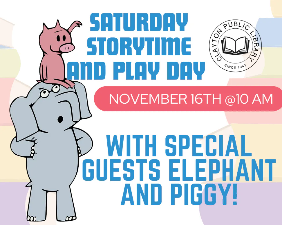 An event flyer for a storytime and play day at a library, featuring cartoon characters Elephant and Piggie.