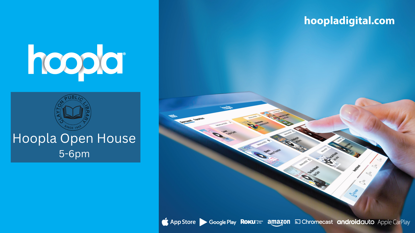 Hoopla Open House event from 5-6pm at Clayton Public Library. Tablet interface displayed. Apps on various platforms.
