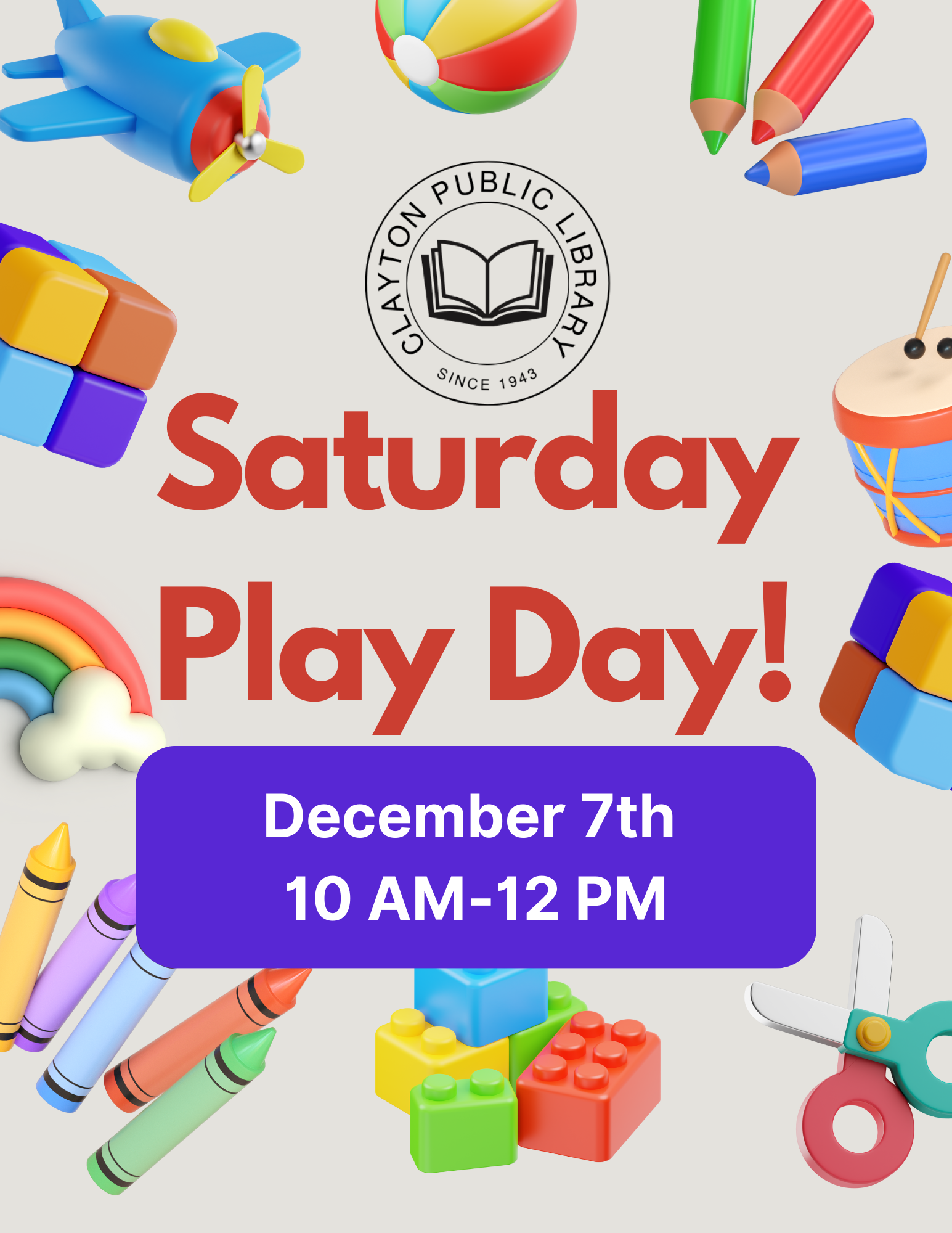 A colorful poster for a "Saturday Play Day" event at Clayton Public Library on December 7th, from 10 AM to 12 PM, with toys and crayons.