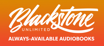 Text: "Blackstone Unlimited. Always-Available Audiobooks" on a gradient background.