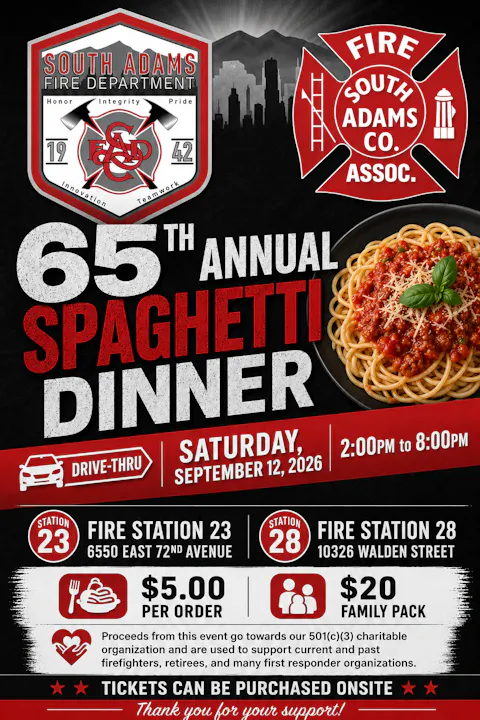 The South Adams Fire Department's 65th Annual Spaghetti Dinner is on Sept 12, 2026, from 2-8 PM. Drive-thru, $5 per order.