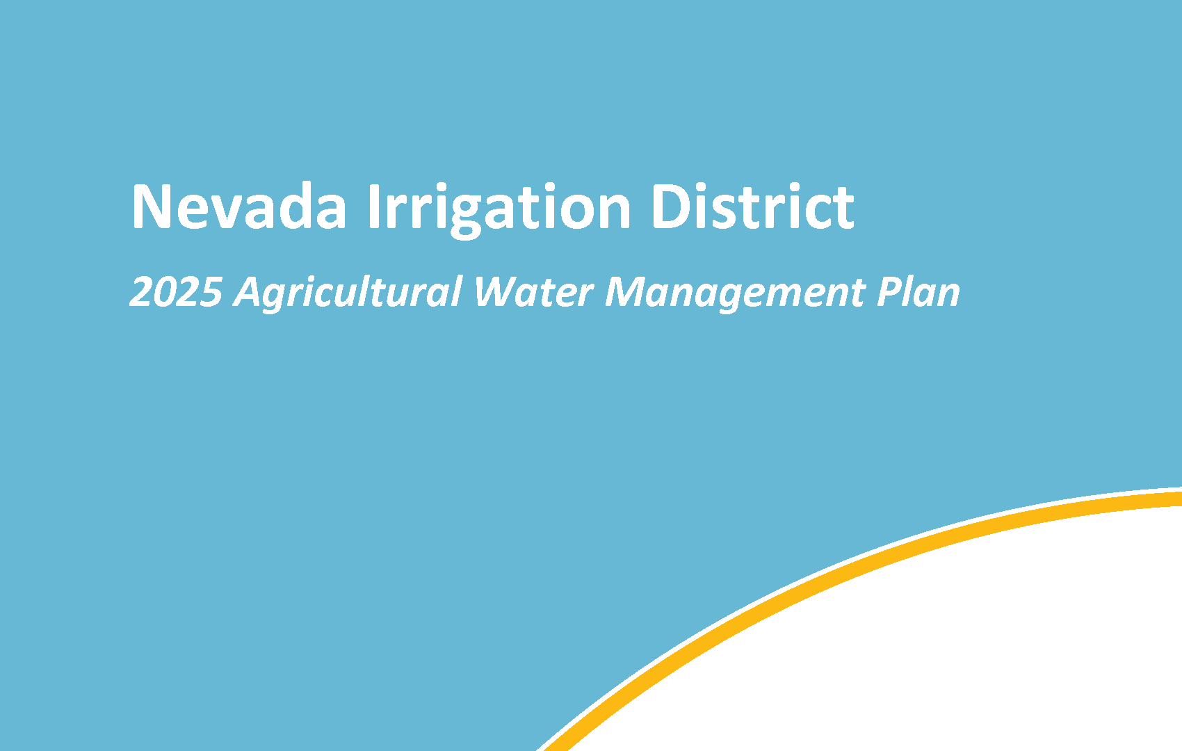 The image features the title of the 2025 Agricultural Water Management Plan for the Nevada Irrigation District.