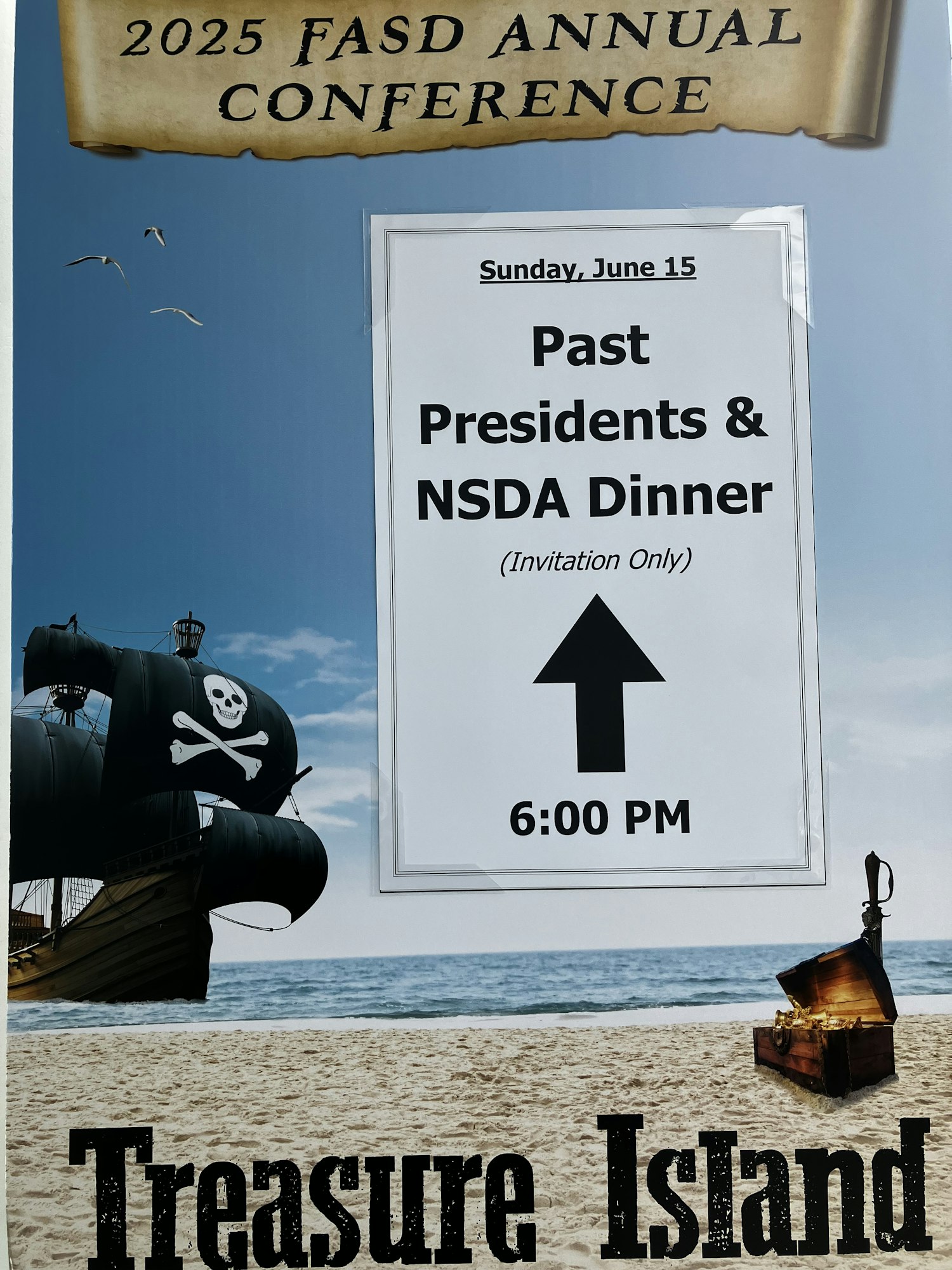 FASD Conference poster for Past Presidents & NSDA Dinner on June 15, 6:00 PM. Features pirate ship and treasure chest.