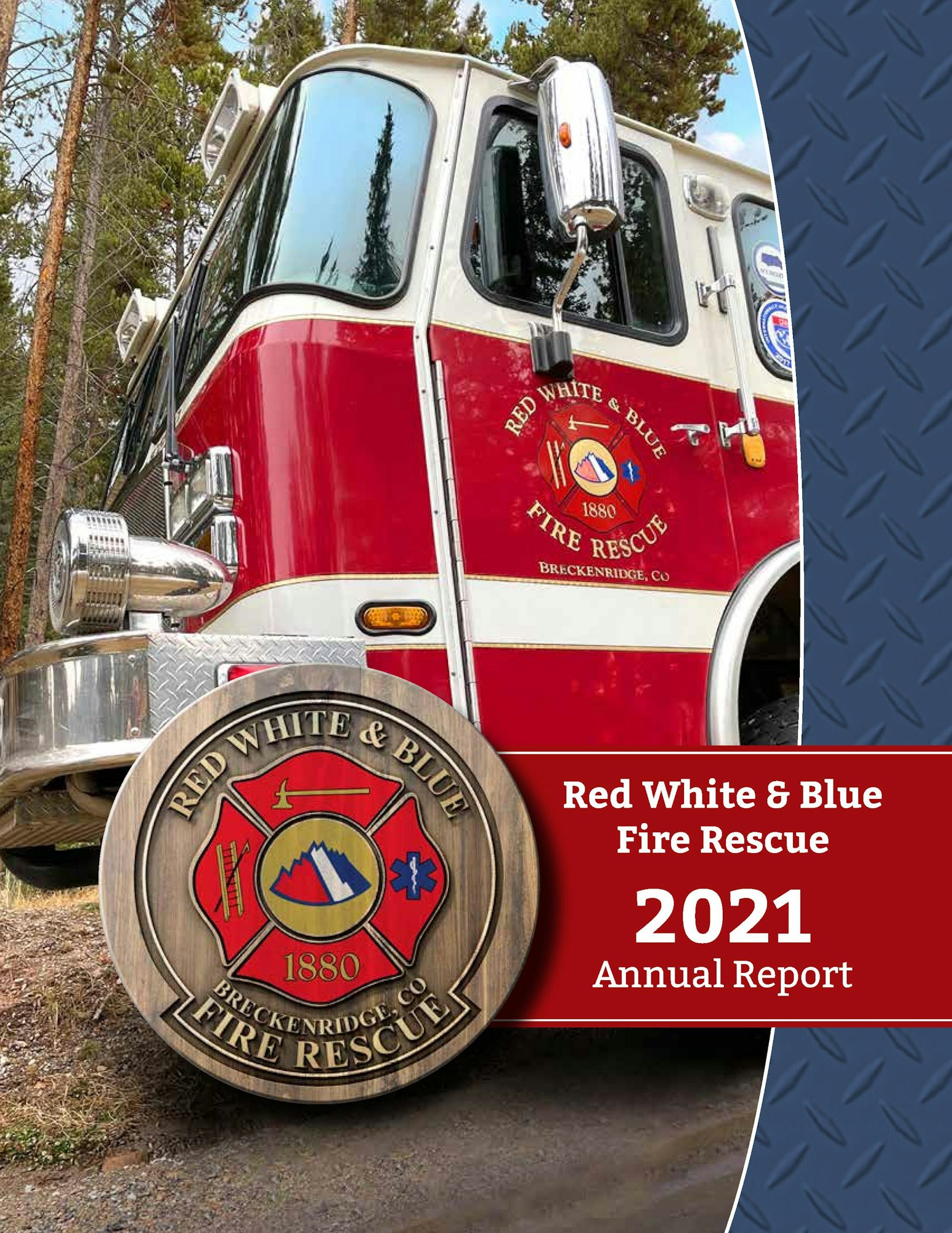 Fire truck from "Red White & Blue Fire Rescue" with a forest backdrop and text overlay for a 2021 annual report.
