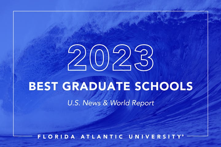 The image highlights Florida Atlantic University being ranked in the 2023 U.S. News & World Report for best graduate schools.