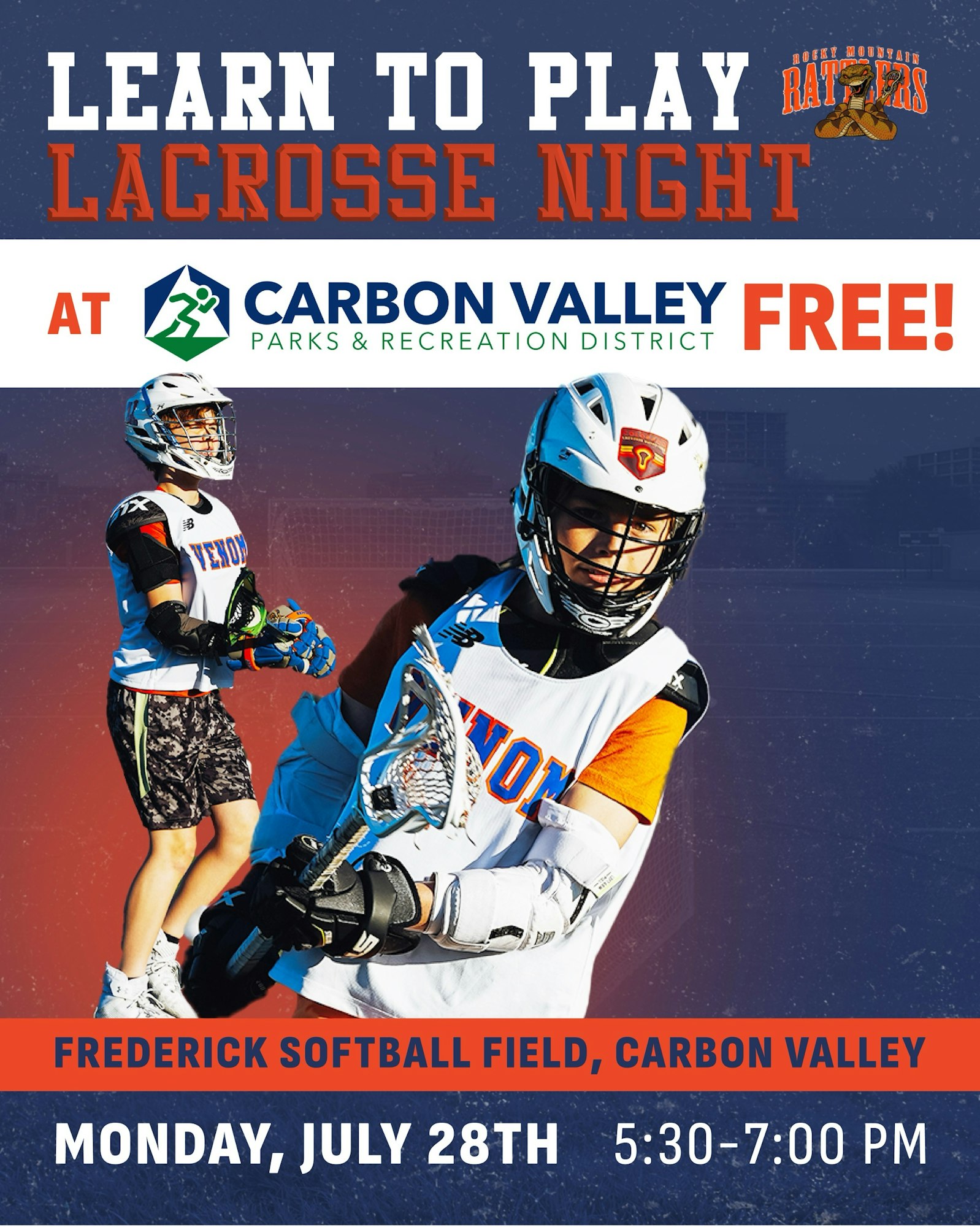Learn to play lacrosse night at Carbon Valley, free. Frederick Softball Field, July 28th, 5:30-7:00 PM.