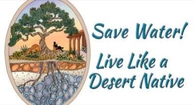 Image with text "Save Water! Live Like a Desrt Native"