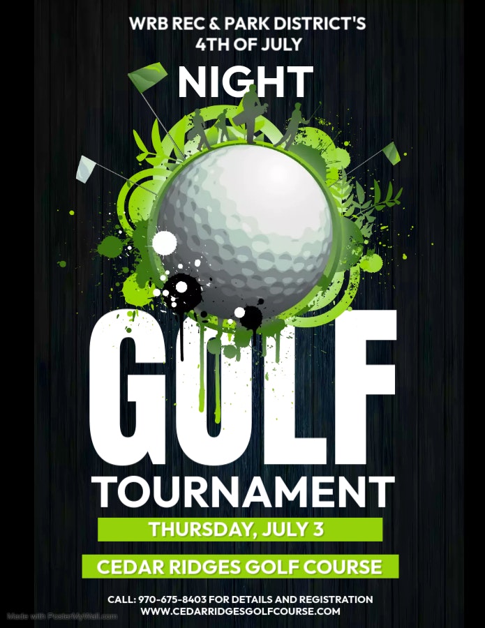 Night golf tournament poster for July 3rd at Cedar Ridges Golf Course. Call 970-675-8403 for details.